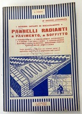 A. D'Agata - Pannelli radianti a pavimento, a soffitto - ed. 1960 ca. Lavagnolo