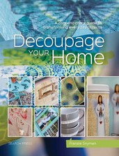 Decoupage Your Home: A