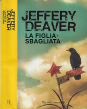 La figlia sbagliata. . Deaver