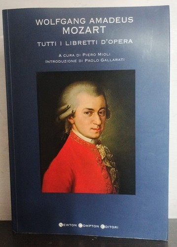 Mozart tutti libretti - mozart,
