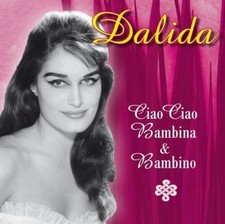 Dalida Ciao Ciao Bambina &