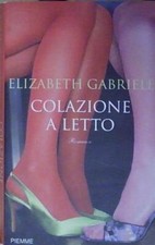 Gabriele COLAZIONE A LETTO Piemme 2009