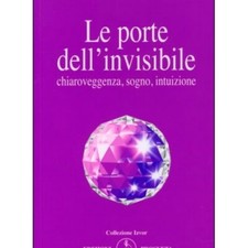 LIBRO LE PORTE DELL'INVISIBILE