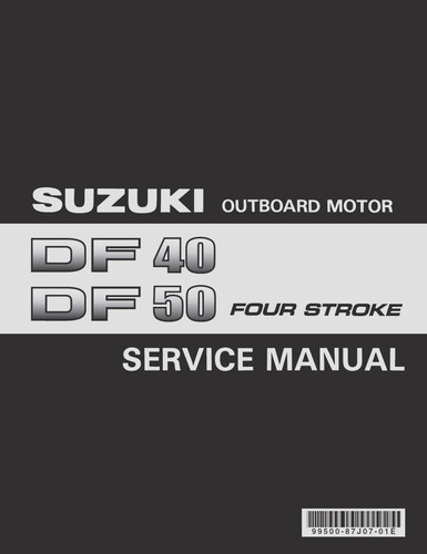 Suzuki df40 df50 service - suzuki,