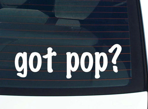 Got pop decalcomania auto - got, pop?