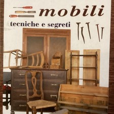 Restaurare mobili. Tecniche e segreti Demetra  Sc9