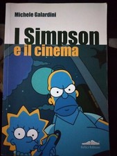 Galardini I SIMPSON E IL CINEMA ed. Felici 2013