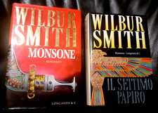 2 LIBRI WILBUR SMITH - LONGANESI: MONSONE, IL SETTIMO PAPIRO (I05)