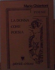 Chiantoni LA DONNA COME POESIA