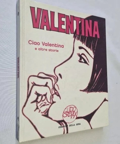 Crepax ciao valentina - valentina, e