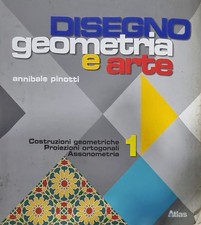 Disegno Geometria Arte Vol 1