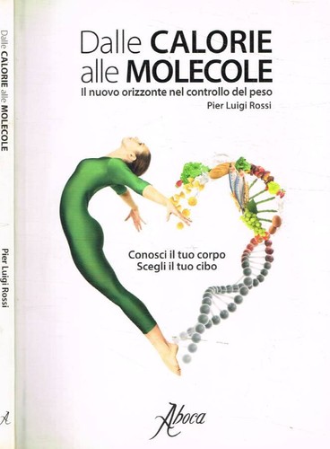 Dalle calorie alle molecole - , il