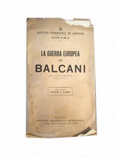 V8070 ISTITUTO GEOGRAFICO DE AGOSTINI NOVARA - LA GUERRA EUROPEA NEI BALCANI - A