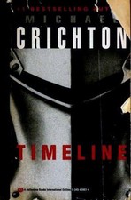 Timeline michael crichton - timeline,