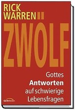 Zwölf - Gottes Antworten auf