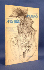 Amedeo Giacomini - Andrea Zanzotto, Mistirus - Mistieroi. Giuseppe Zigaina, 1984