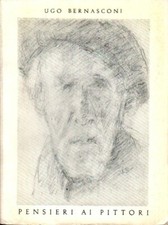 PENSIERI AI PITTORI - Ugo
