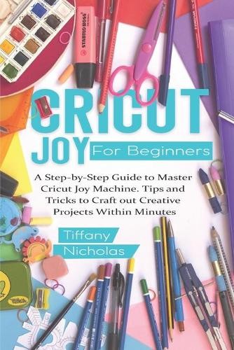 Tiffany nicholas cricut joy - nicholas,