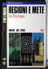 REGIONI E METE IN EUROPA. VOL 1. AA.VV. TOURING CLUB ITALIANO.