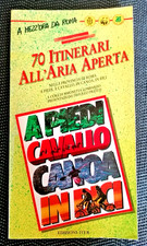 1989 70 ITINERARI ALL'ARIA APERTA - A MEZZ'ORA DA ROMA PIEDI CAVALLO CANOA BICI
