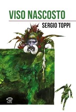 Viso nascosto sergio toppi - viso,