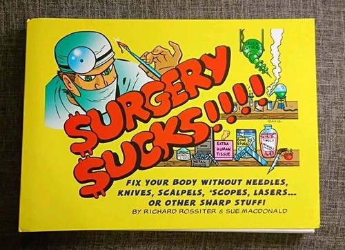 Surgery sucks fix your body - surgery,