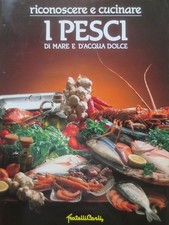 Riconoscere e cucinare i pesci