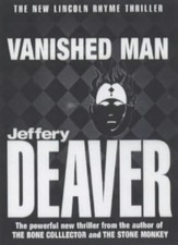 The Vanished Man By  Jeffery Deaver. 9780340734025