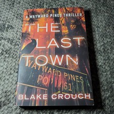 The Last Town Blake Crouch