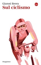 Libri Gianni Brera - Sul Ciclismo