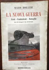 M. Morasso - La nuova guerra - con 10 disegni di M. Dudovich - II Edizione - '30