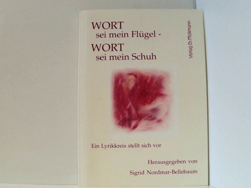 Wort sei mein flügel - wort,