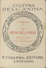 La difesa della poesia. Traduzione dall'inglese di E. C. con una introduzio