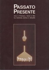 Passato Presente: arte in
