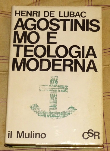 Agostinismo teologia moderna - agostinismo, e