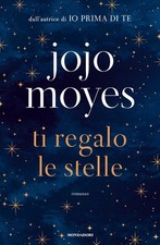 Libri Jojo Moyes - Ti Regalo