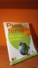 Punti fermi plus. Grammatica operativa - A.Ferragliasco, A.M.Moiso - Pearson