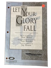 LET YOUR GLORY FALL