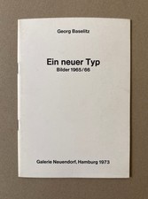 Georg Baselitz: Ein neuer Typ
