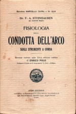 FISIOLOGIA DELLA CONDOTTA DELL'ARCO SUGLI STRUMENTI A CORDA - Steinhausen 1922