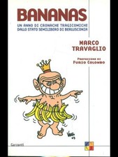 BANANAS. TRAVAGLIO MARCO GARZANTI 2003 SAGGI BROSSURA