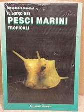 Il libro dei pesci marini tropicali [Paperback] Alessandro Mancini
