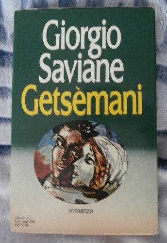 Giorgio saviane getsemani - giorgio,
