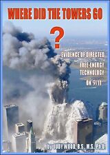 Where Did The Towers Go? Dr Judy Wood - New Authentic HARDBACK Book