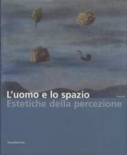 L'uomo e lo spazio: estetiche