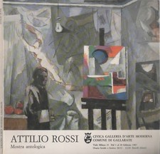 Attilio Rossi. Mostra