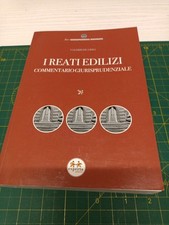 I reati edilizi. Commentario giurisprudenziale - [Experta]