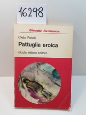 PATTUGLIA EROICA Cleto Patelli