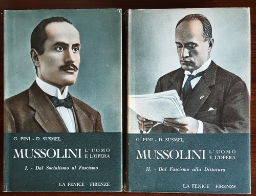 Mussolini uomo l opera - mussolini,
