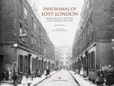 Panoramas of Lost London: Work, Wealt, Philip Davies, New, Hardb
